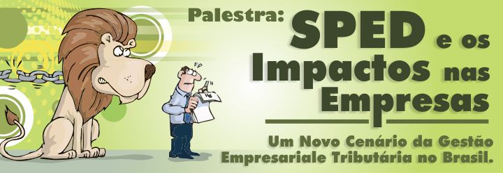 Palestra SPED e os Impactos nas Empresas