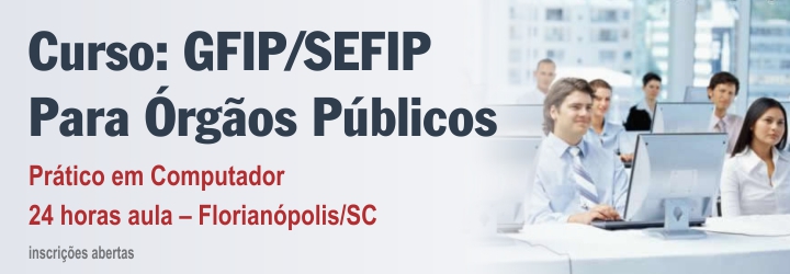 Curso GFIP SEFIP para �rg�os P�blicos