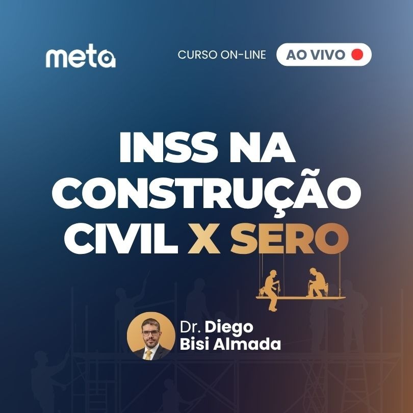 INSS na Construção Civil e SERO
