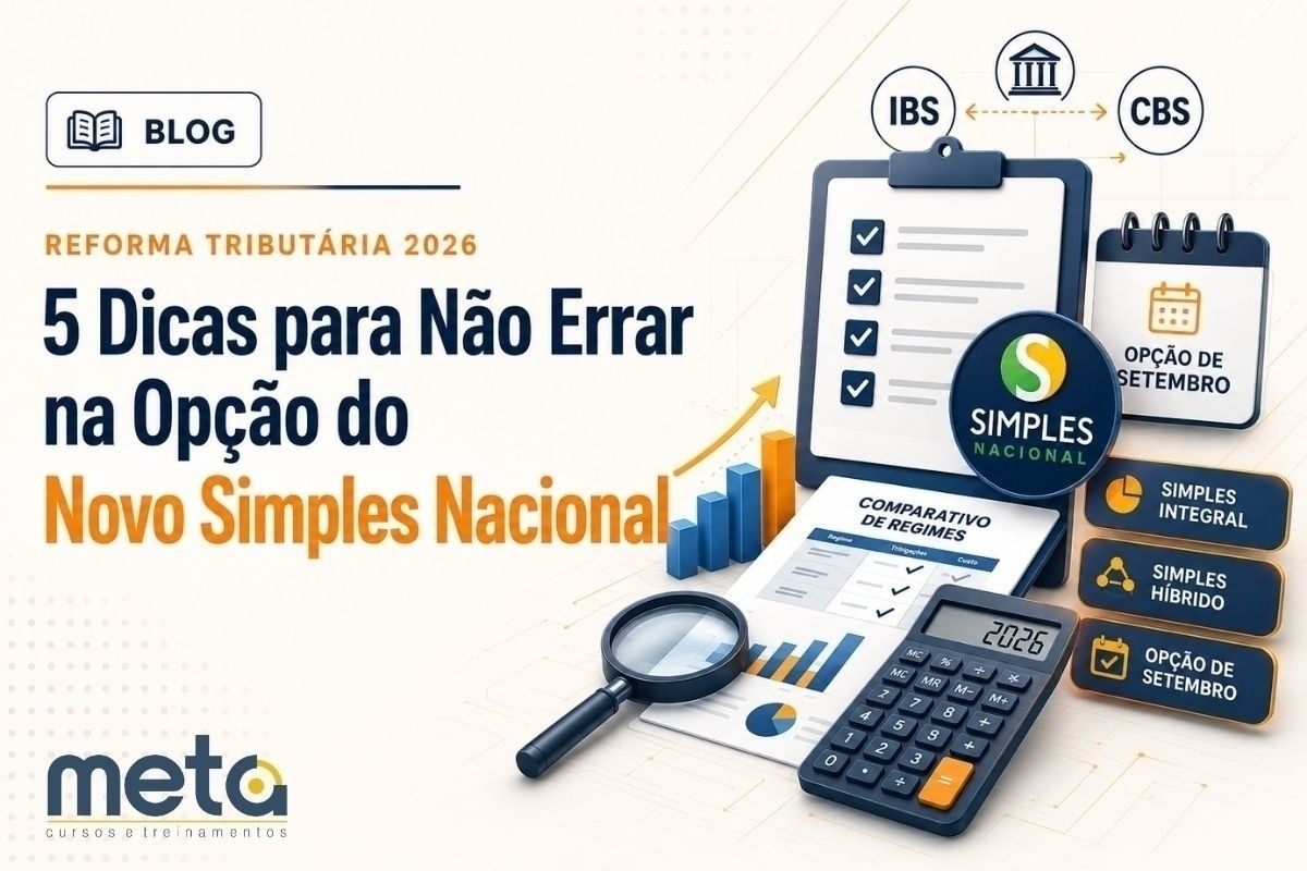 5 Dicas para Não Errar na Opção do Novo Simples Nacional