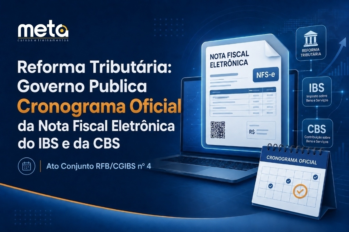 Governo Publica Cronograma Oficial da Nota Fiscal Eletrônica do IBS e da CBS